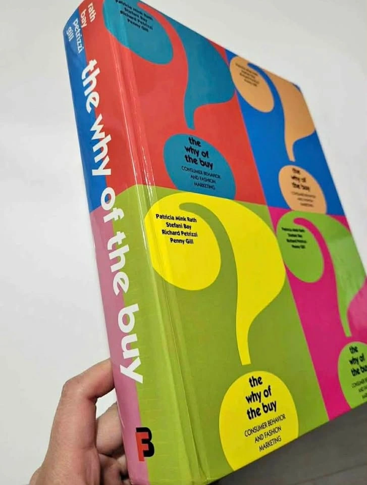 The Why of the Buy: Consumer Behavior and Fashion Marketing Book