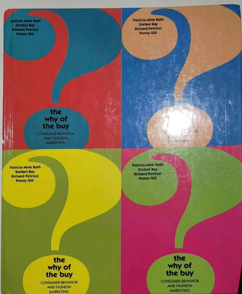 The Why of the Buy: Consumer Behavior and Fashion Marketing Book - photo 2
