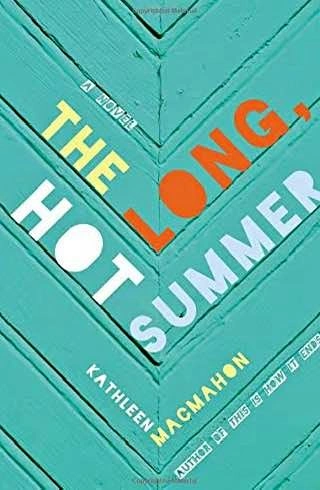 New Hardcover Book: The Long, Hot Summer by Kathleen MacMahon