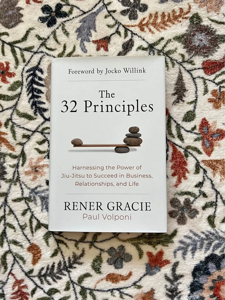 The 32 Principles Book by Rener Gracie & Paul Volponi (Foreword