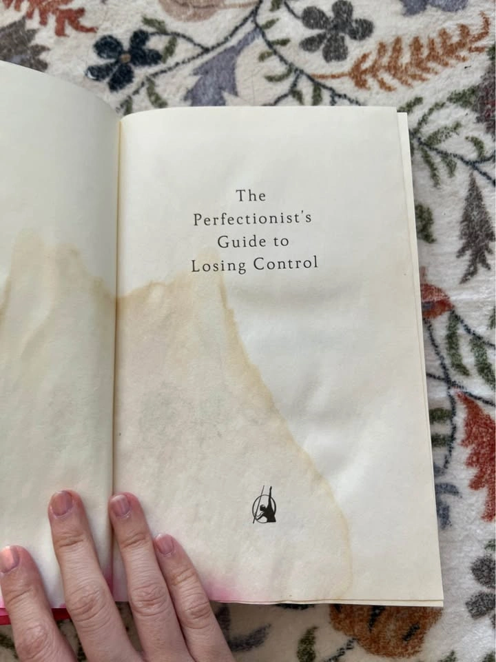 The Perfectionist's Guide to Losing Control by Katherine Morgan - photo 3