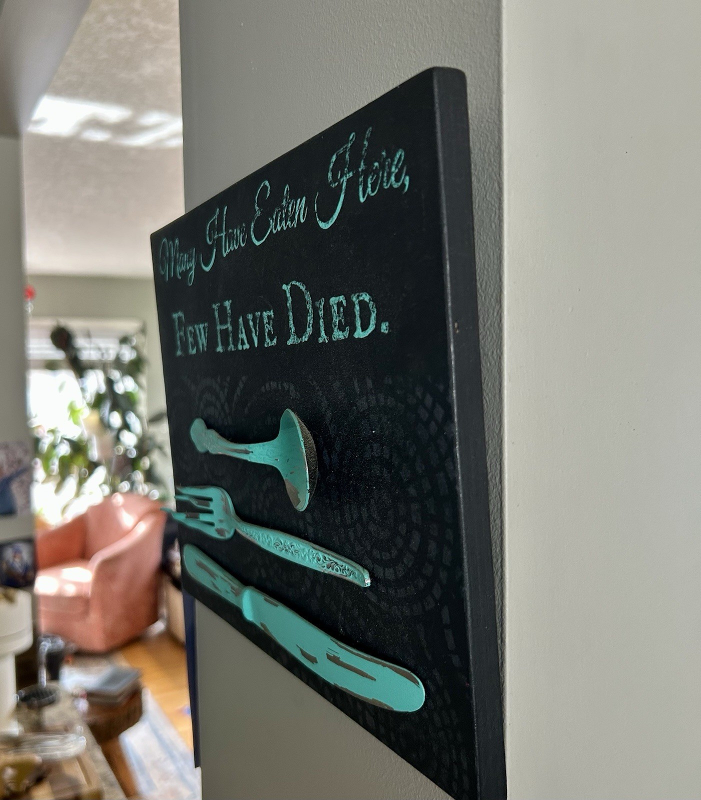 Funny Kitchen Wall Art "Many Have Eaten Here Few Have Died" 3D C - photo 4