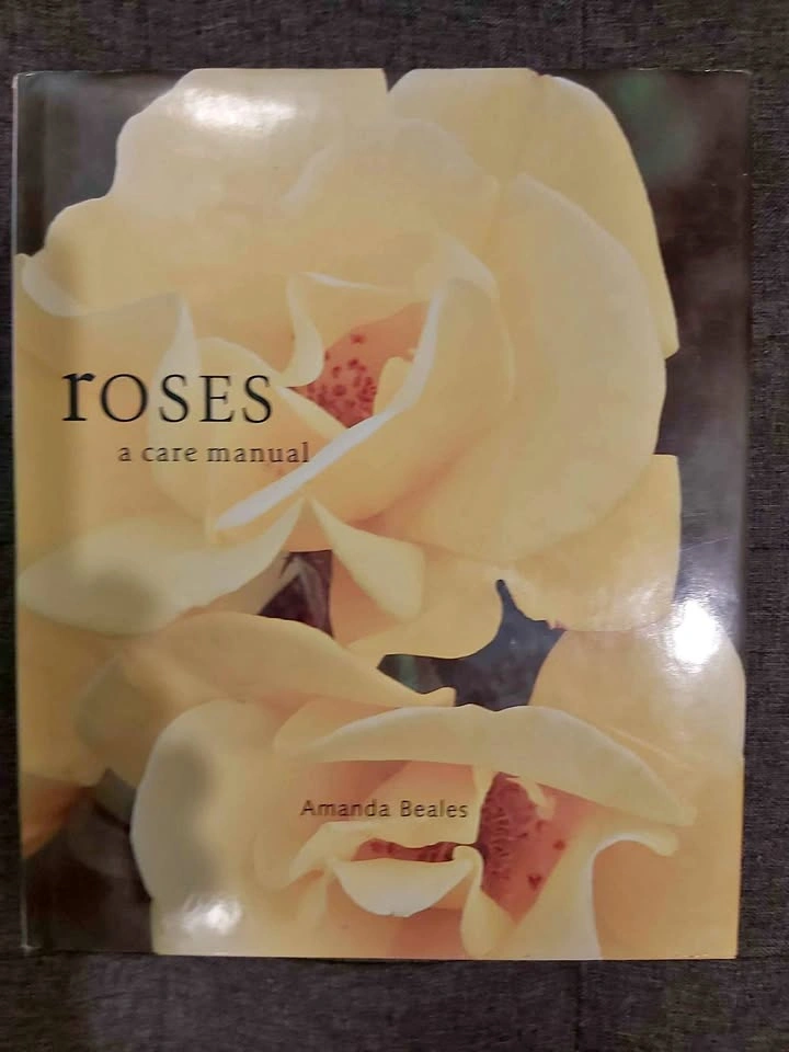 Roses - a care manual