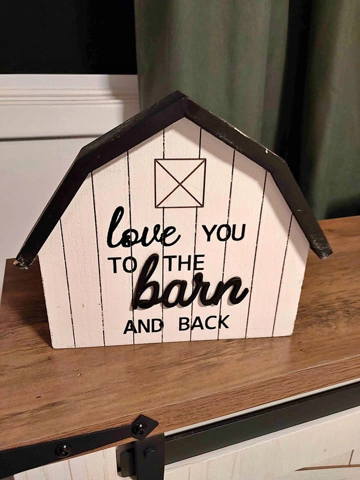 Love You to the Barn and Back Decorative Sign