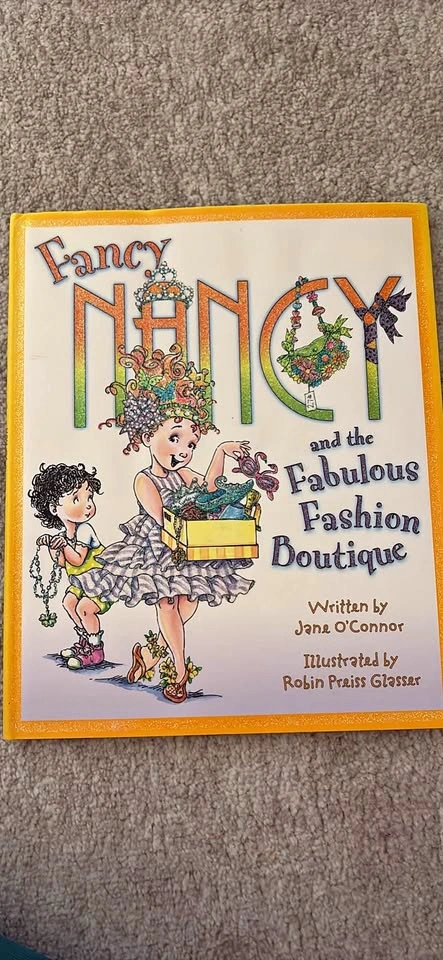 Fancy Nancy and the Fabulous Fashion Boutique Kids Hardcover