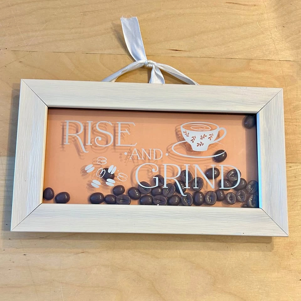 Rise and Grind Decorative Sign