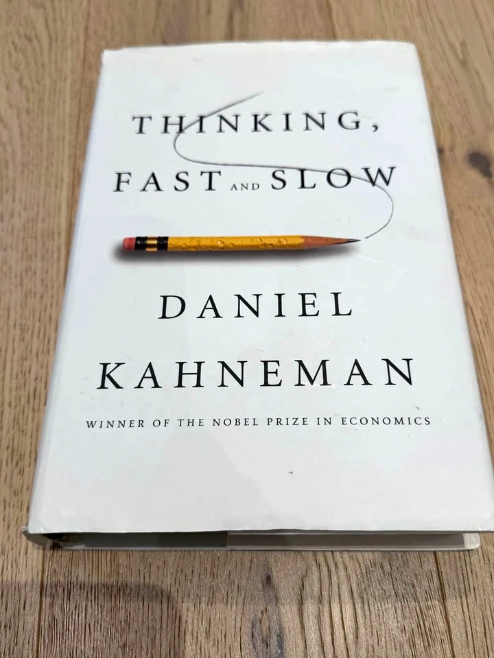 Thinking Fast and Slow by Daniel Kahneman