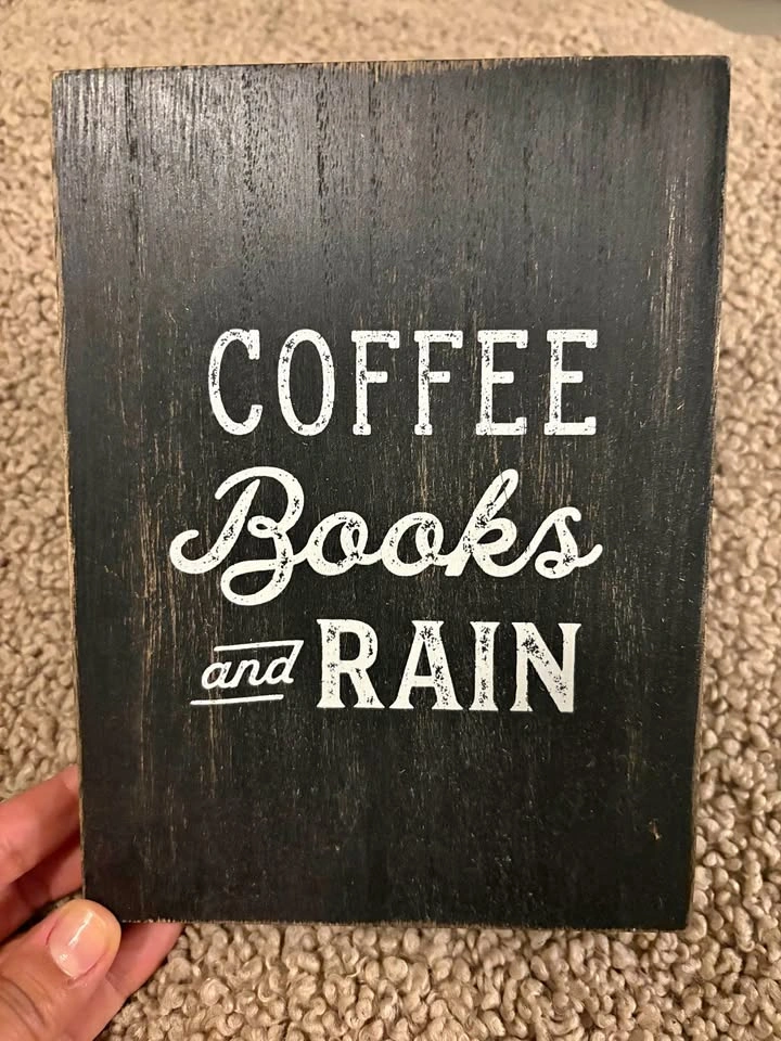 Coffee Books and Rain Wooden Sign
