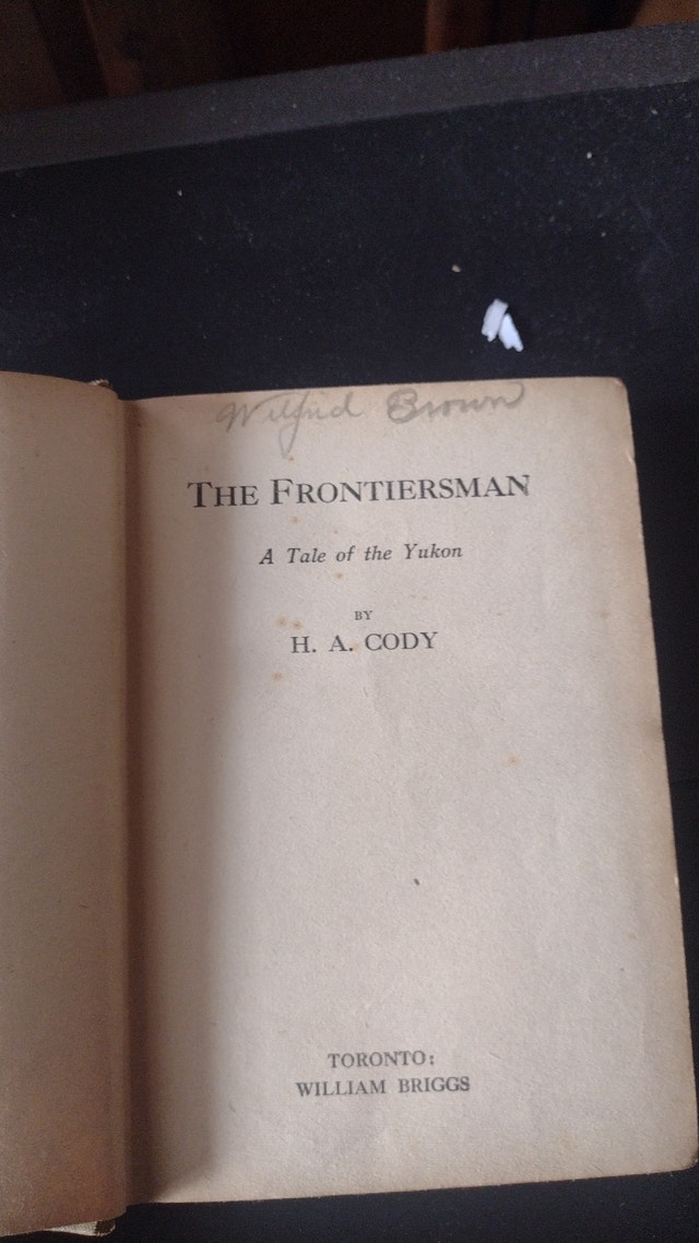 1912 First Edition: The Frontiersman: A Tale of the Yukon by H. - photo 3