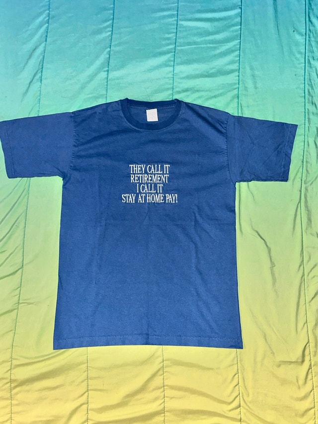Graphic T Shirt Size Large Blue Retirement Humour