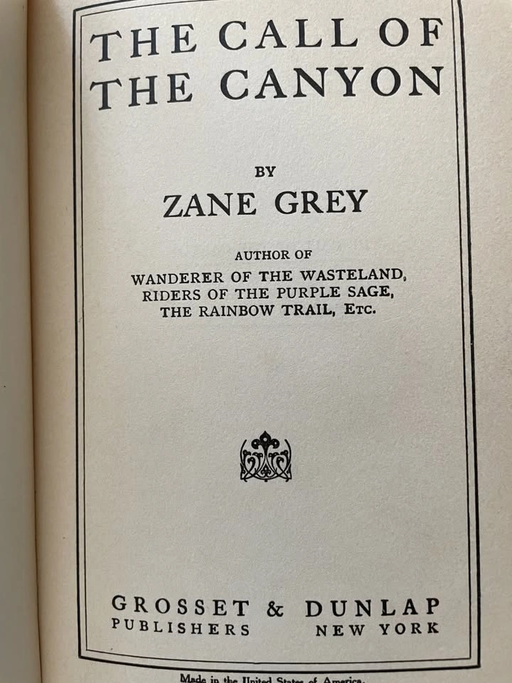 Zane Grey's The Call of the Canyon - photo 5