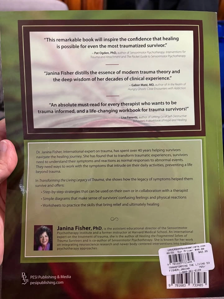 Transforming the Living Legacy of Trauma: A Workbook for Survivo - photo 2
