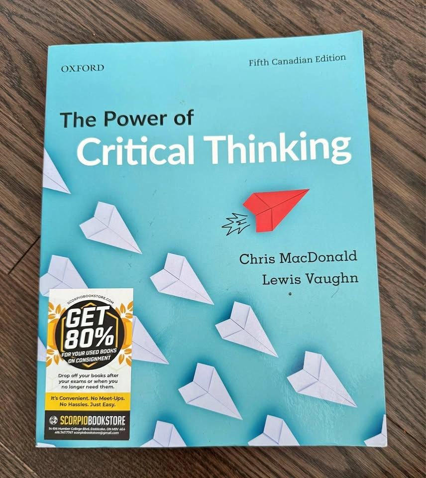 The Power of Critical Thinking Chris MacDonald and Lewis Vaughn