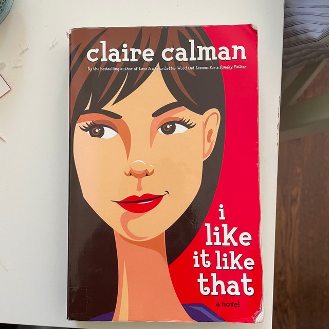 I Like It Like That by Claire Calman-Book