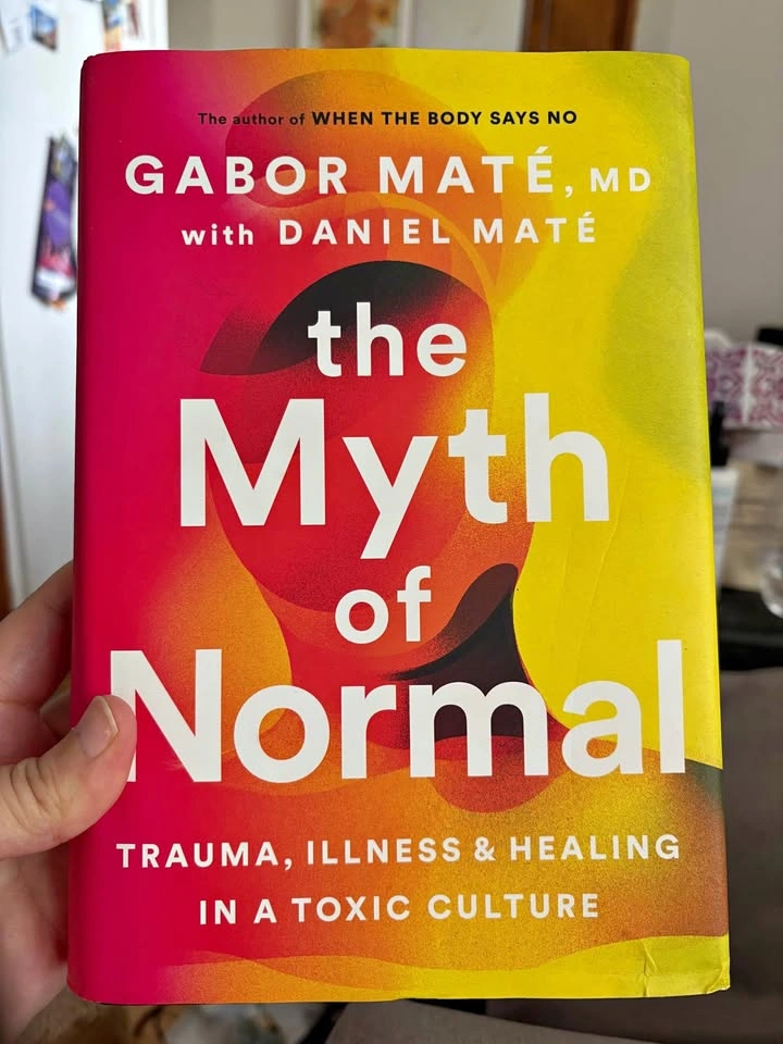 The Myth of Normal: Trauma, Illness & Healing - Hardcover