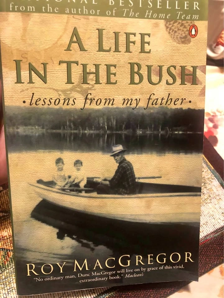 ⚽️ A Life in the Bush by Roy MacGregor