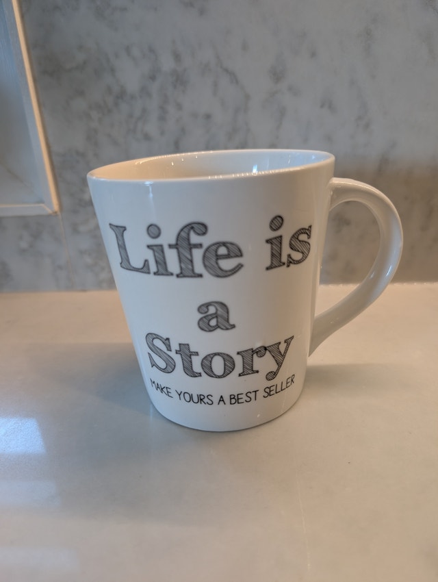 Life is a story, Make yours a best seller mug - photo 3
