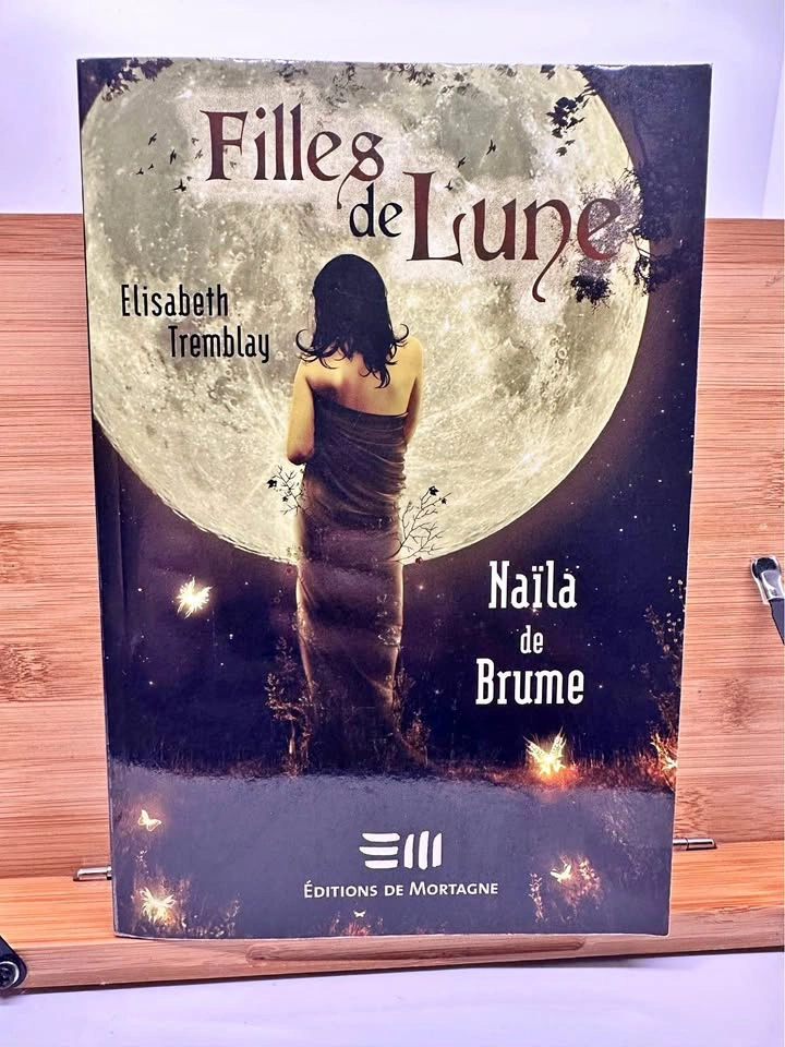 Filles de Lune Tome 1: Naïla de Brume by Elisabeth Tremblay