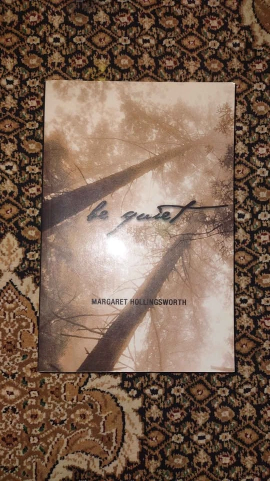 Signed copy of Be Quiet by Margaret Hollingsworth - photo 2
