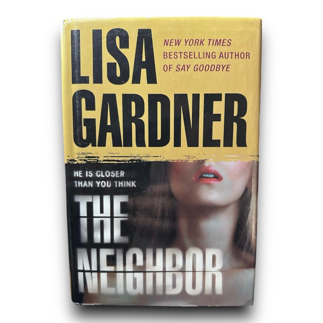 The Neighbor by Lisa Gardner Hardcover Mystery Thriller