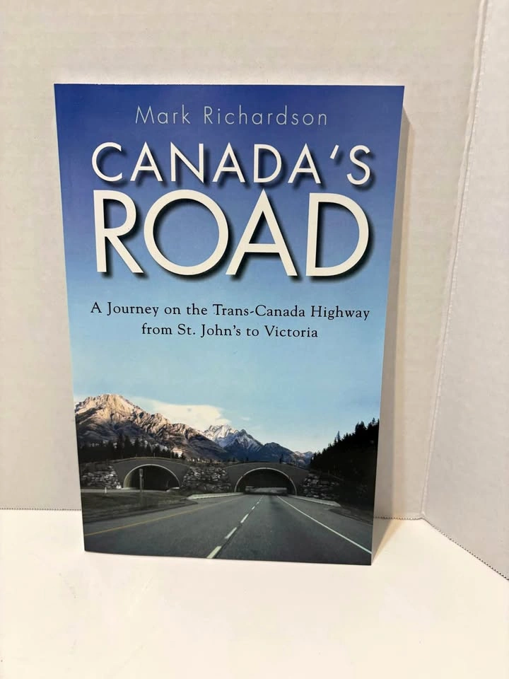 Canada’s Road - A journey on the Trans-Canada Highway