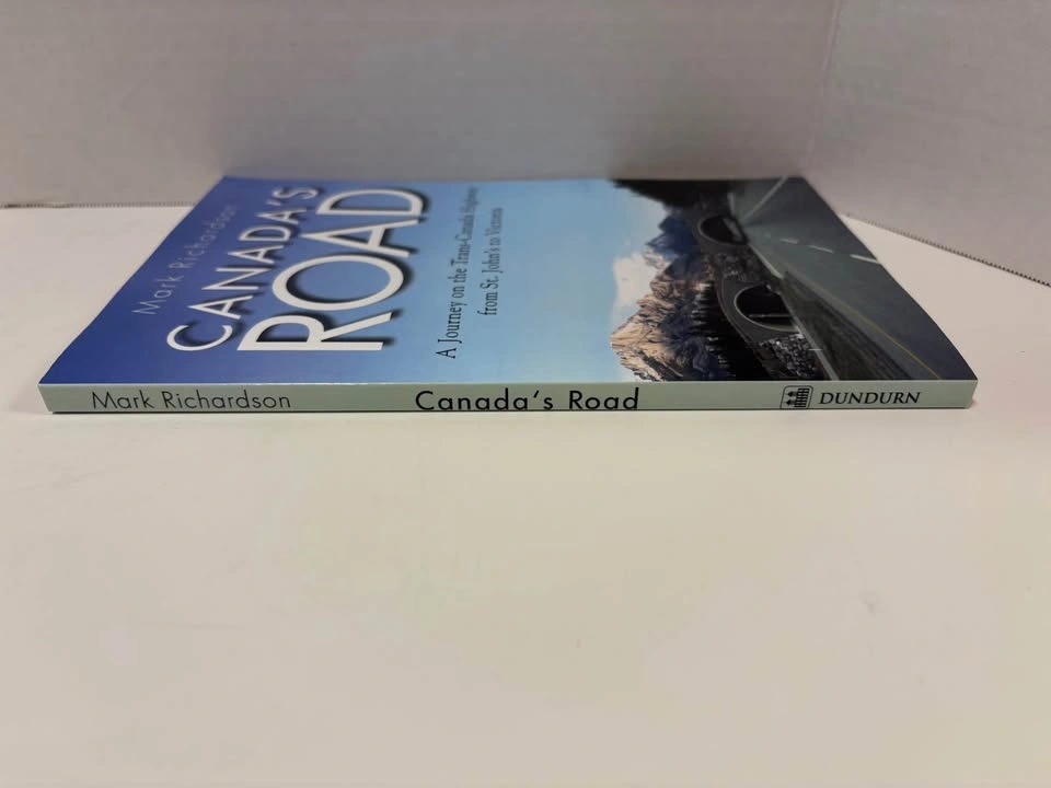 Canada’s Road - A journey on the Trans-Canada Highway - photo 3