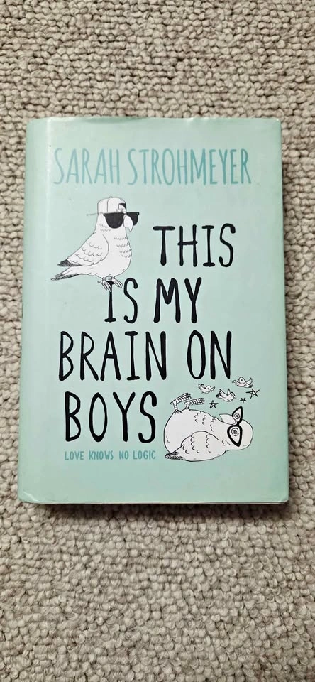 Sarah Strohmeyer This Is My Brain On Boys book