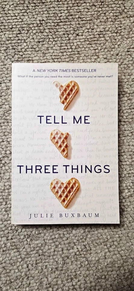 Tell Me Three Things by Julie Buxbaum - NYT Bestseller Book