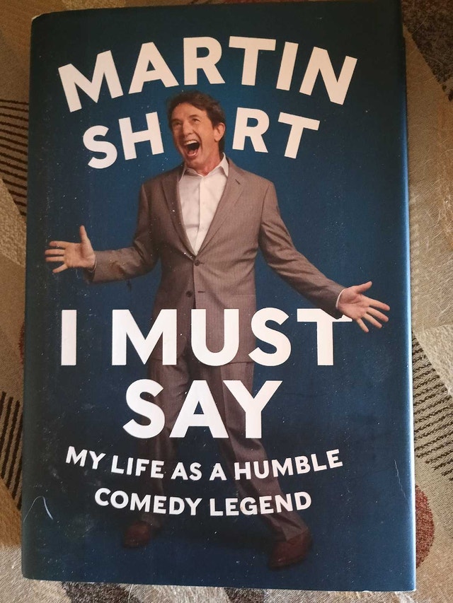Martin Short: I Must Say Book