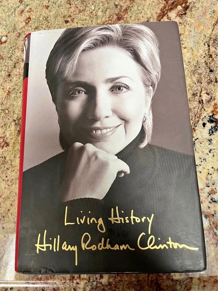 Hillary Clinton Living History Hardcover Book