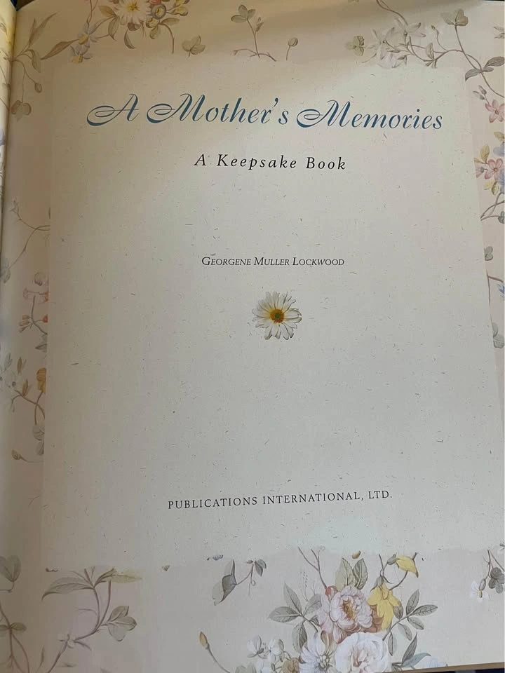 A Mother's Memories A Keepsake Book - photo 3