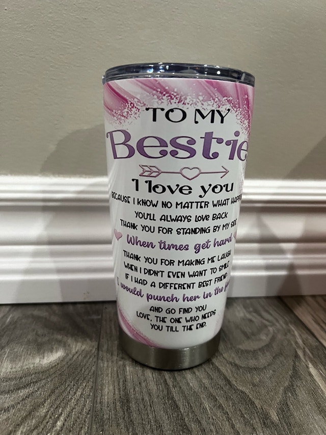 Tumbler To My Bestie