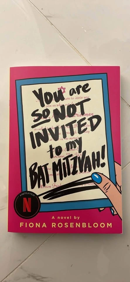 YOU ARE SO NOT INVITED TO MY BAT MITZVAH!