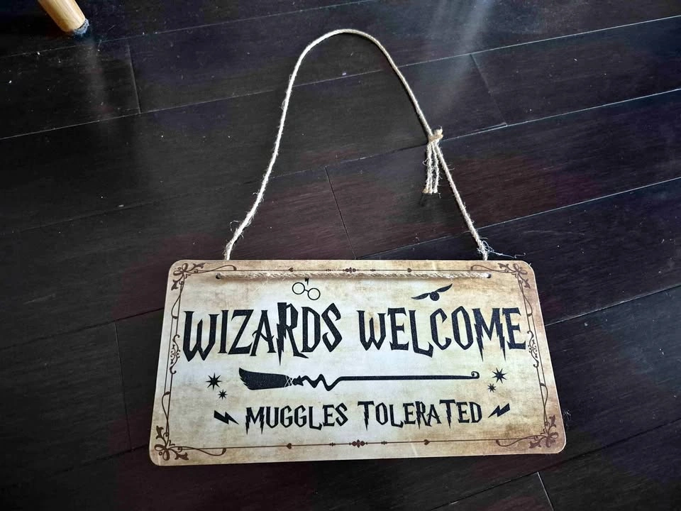 Harry Potter Wizards Welcome Muggles Tolerated Hanging Decor Sig