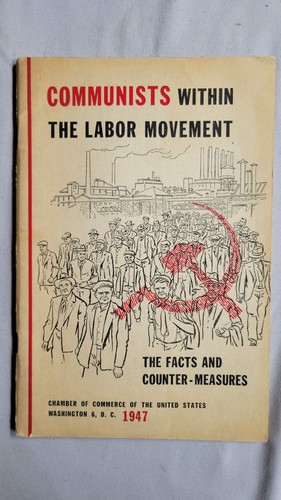 Vintage 1947 Pamphlet: Communists Within The Labor Movement
