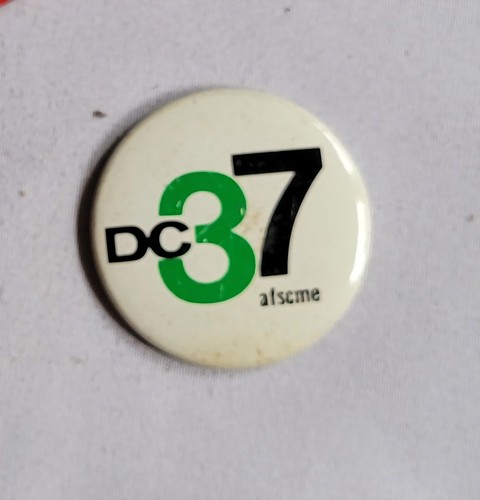 Vintage DC 37 AFSCME Union Pinback Button New York City