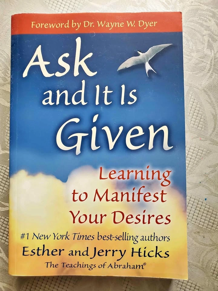 Ask and It Is Given by Esther and Jerry Hicks