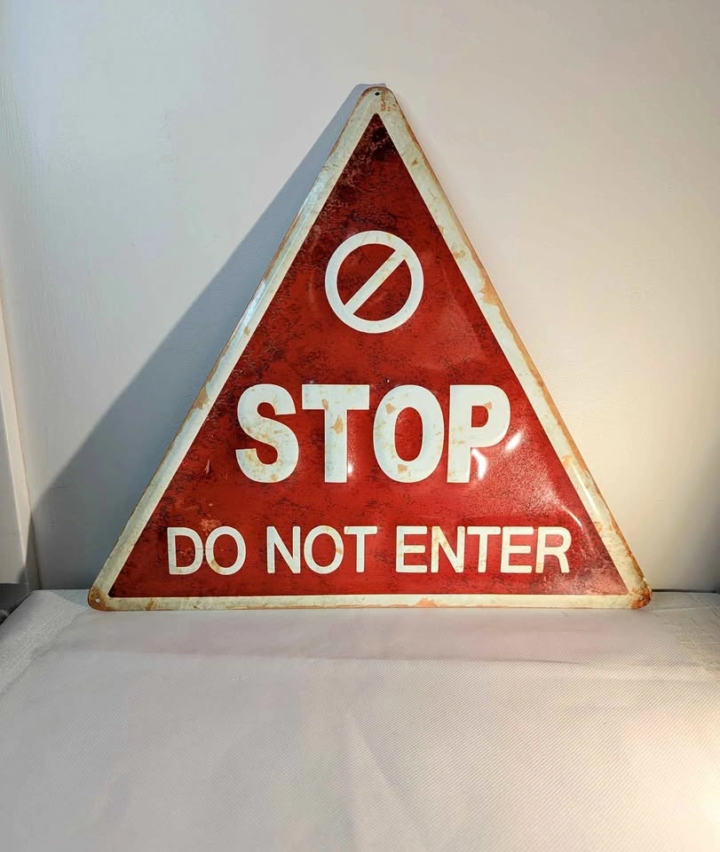 Vintage Triangular Stop Do Not Enter Metal Sign