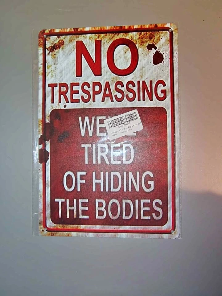 Funny No Trespassing Metal Sign
