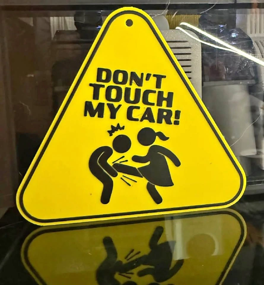 Don't Touch My Car Warning Sign