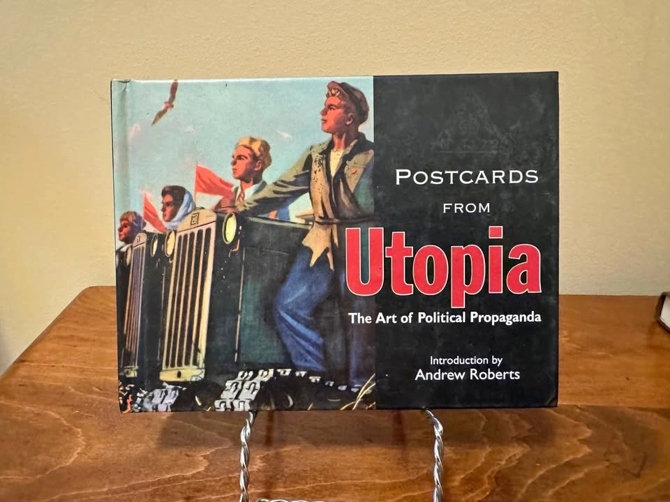 Postcards from Utopia: The Art of Political Propaganda