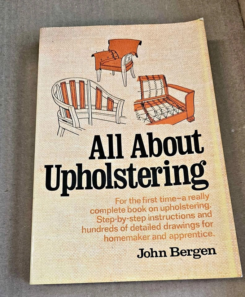 Vintage "All About Upholstering" DIY Furniture Guide Book