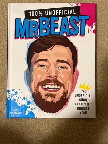 100% Unofficial Mrbeast : The Unofficial Guide to Youtube's Bigg