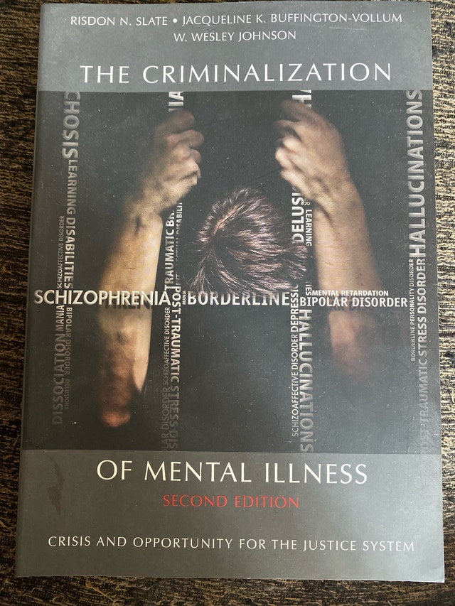 Carolina Academic Press The Criminalization of Mental Illness