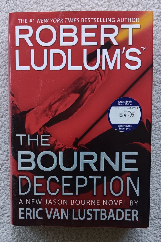 The Bourne Deception/The Bourne Legacy, by Eric Van Lustbader