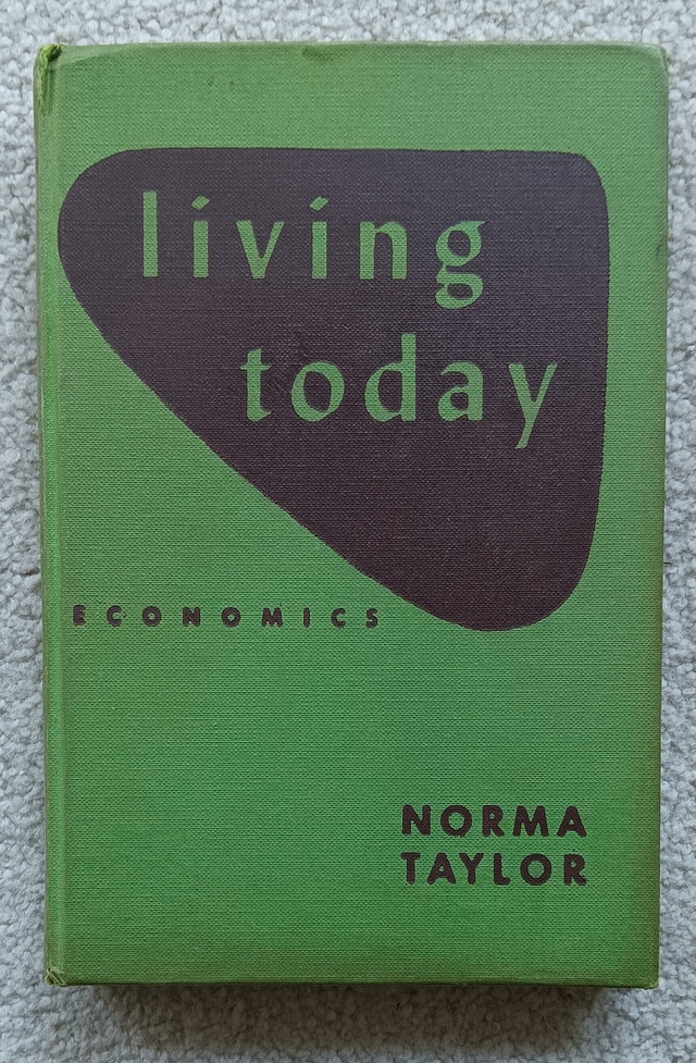 Living Today: Economics, by Norma Taylor, vintage book
