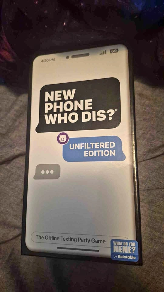 Board game (New Phone Who Dis?) Unfiltered Edition