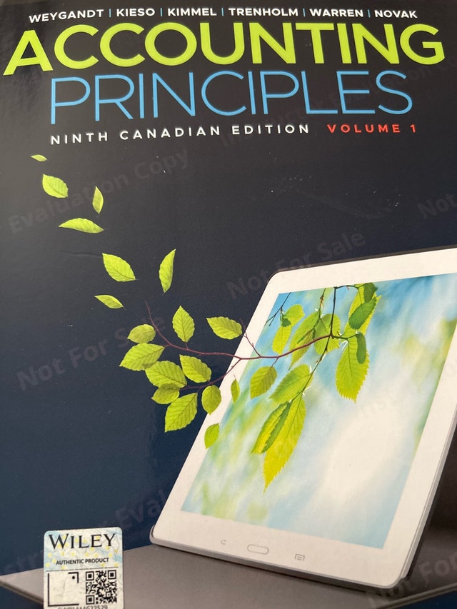 Accounting Principles Ninth Canadian Edition Volume 1