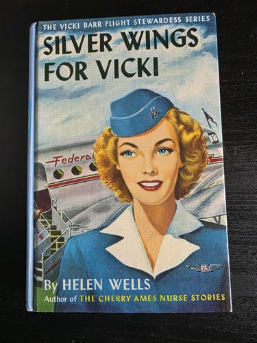 Silver Wings For Vicki By Helen Wells Flight Stewardess Series 1
