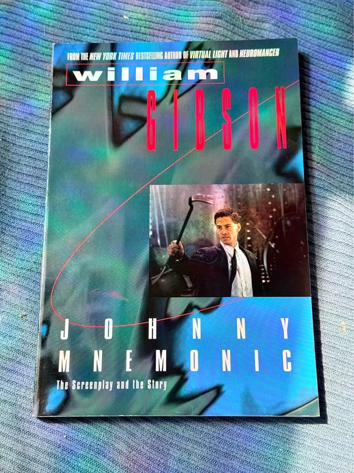 William Gibson Johnny Mnemonic The Screenplay and the Story